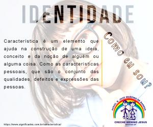 TEMA DE FEVEREIRO E MARO: IDENTIDADE